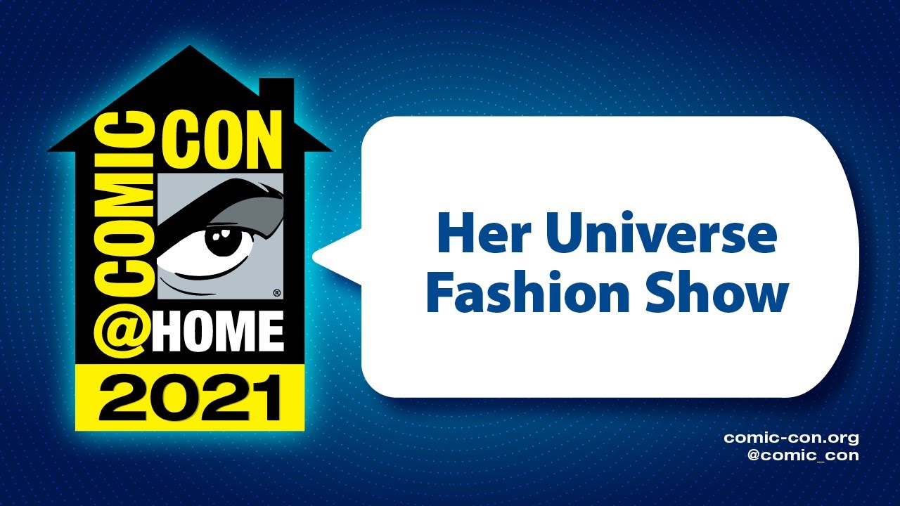Her Universe Fashion Show | Comic-Con@Home 2021