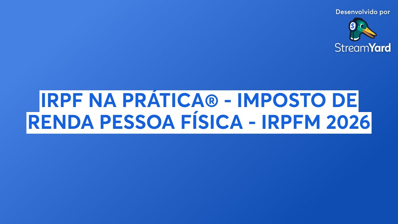 IMPOSTO DE RENDA PESSOA FÍSICA - IRPFM 2026