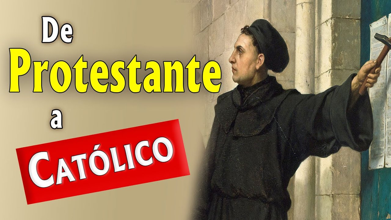 De Protestante a CATÓLICO.