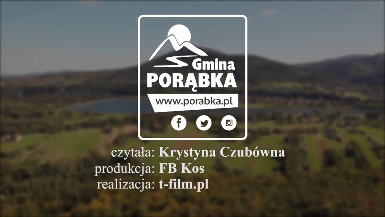 Oficjalny film o Gminie Porąbka (Czyta Krystyna Czubówna)
