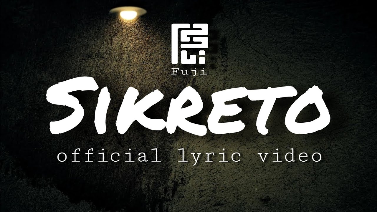FUJI - Sikreto | Official Lyric Video