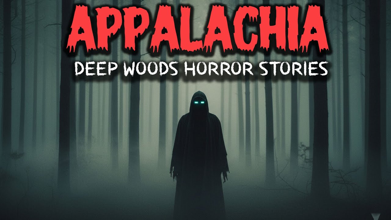 3 Most Disturbing Appalachia Deep Woods Horror Stories