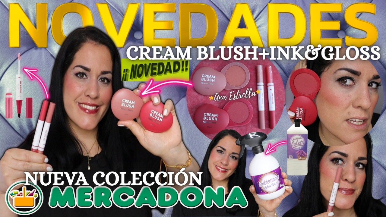 🔥HOY JUEVES 16 ABRIL🔥NOVEDADES MERCADONA COLECCI&Oacute;N CREAM BLUSH Y  INK & GLOSS💄