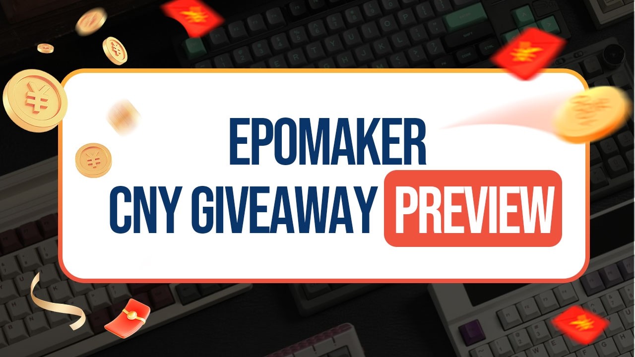 Epomaker CNY Giveaway Preview