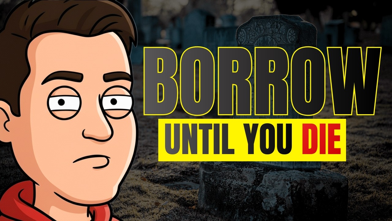 The Borrow Until You Die Strategy the IRS Doesn’t Want You to Know
