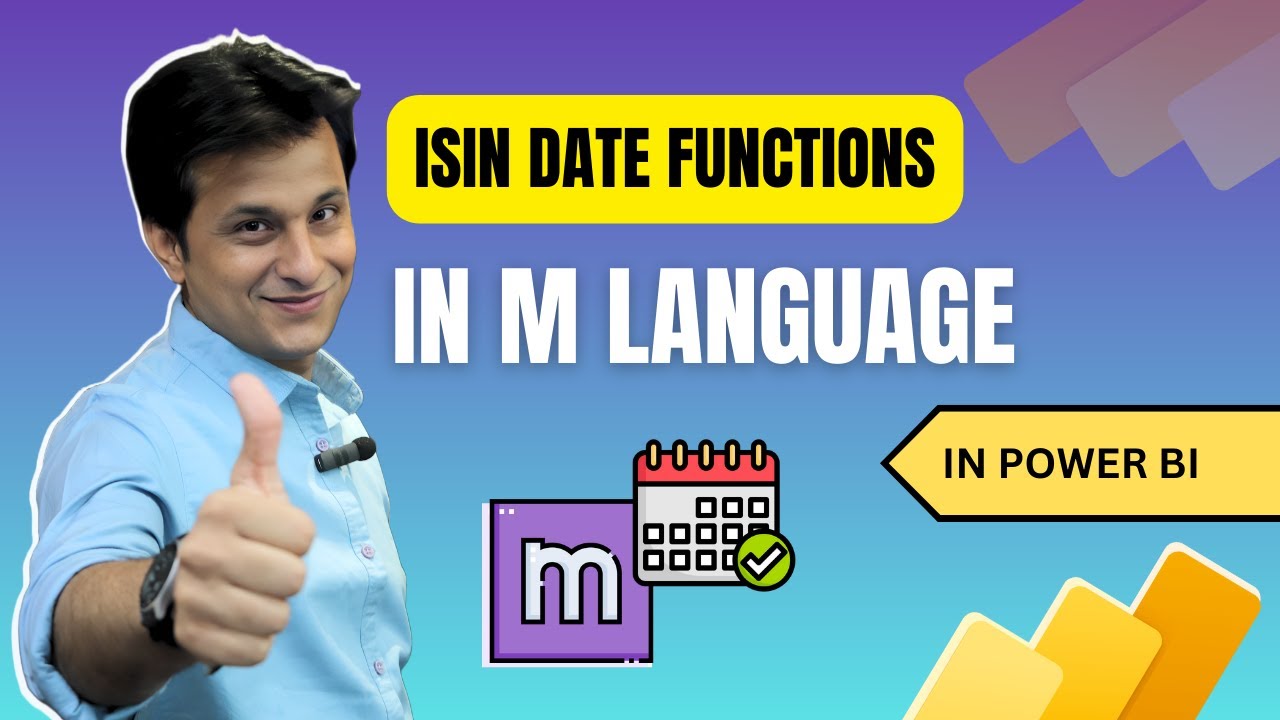 18.2 ISIN Date Functions in M Language in Power BI (Power Query) | Power BI Tutorial for Beginners