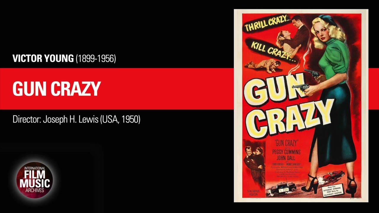 GUN CRAZY (Victor Young, 1950)