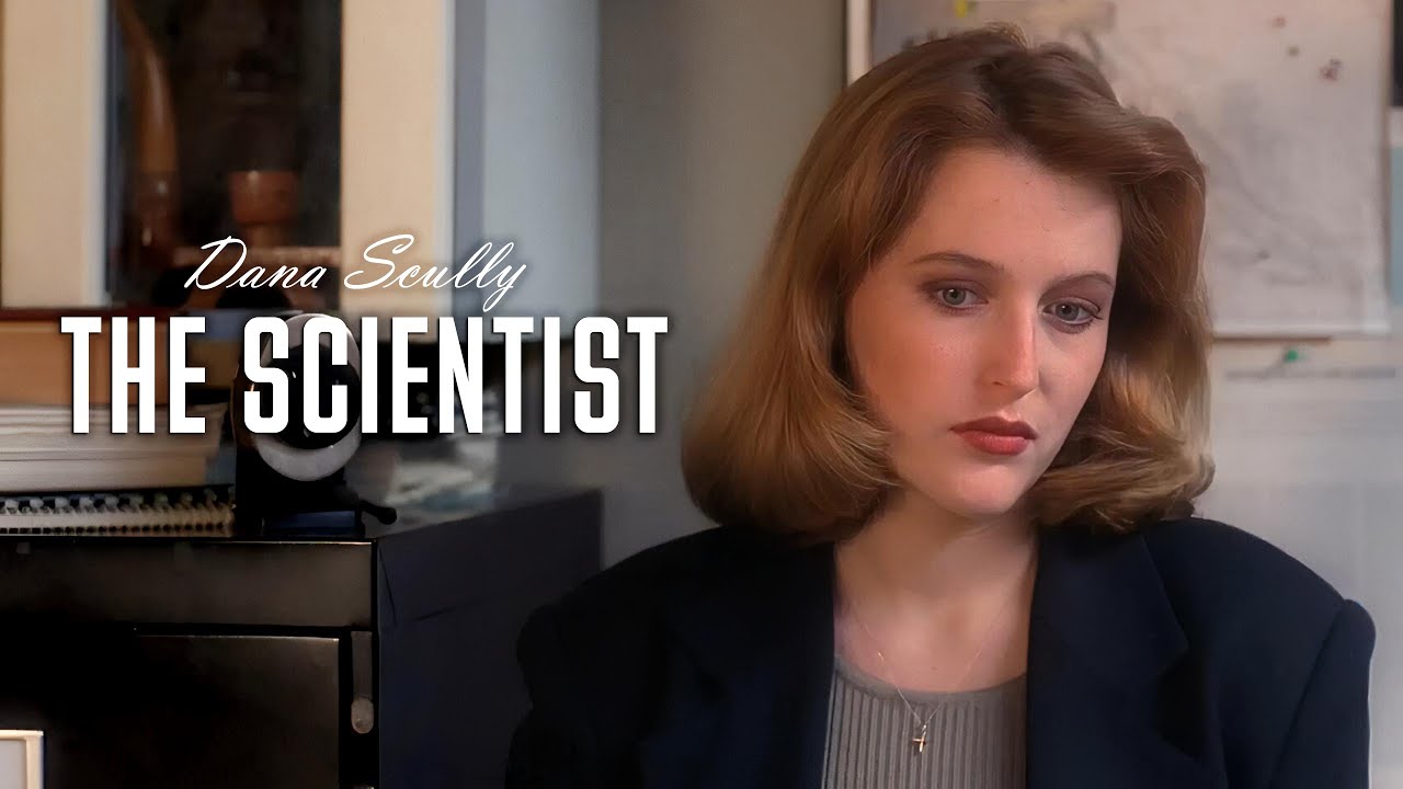 Dana Scully | The Scientist