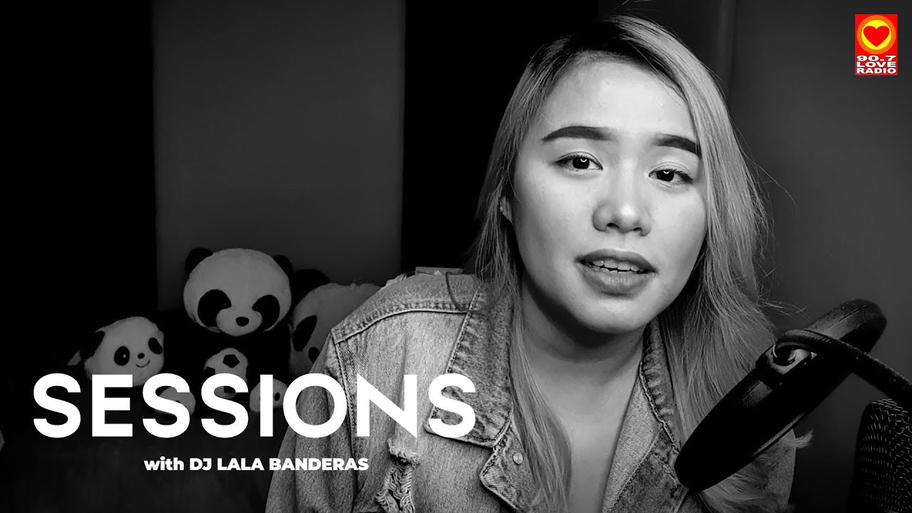 BITAWAN MO NA! | Sessions with DJ Lala Banderas