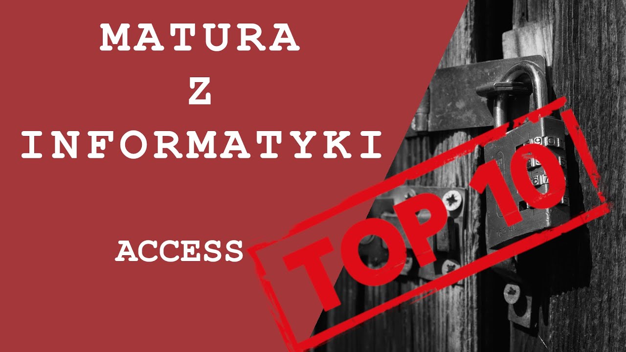 Access Top 10 na Maturę