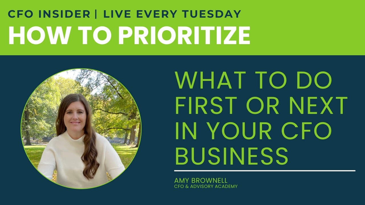 How to Prioritize What To Do First Or Next In Your CFO Business