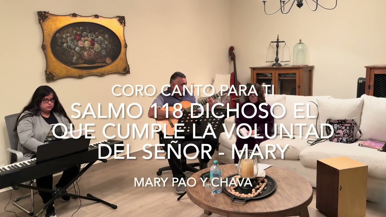 SALMO 118 DICHOSO EL QUE CUMPLE LA VOLUNTAD DEL SEÑOR - MARY.  