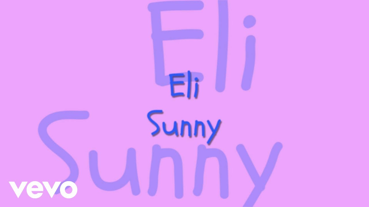 Eli - Sunny W/ Lyrics