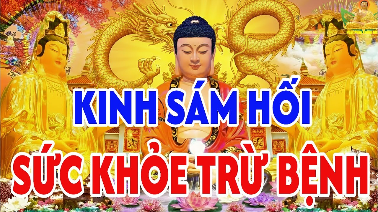 Trưa Mùng 9 Tháng Giêng Nghe Thầy Tụng Kinh Sám Hối Chuyển Hóa Nghiệp Cả Năm Tài Lộc Hanh Thông