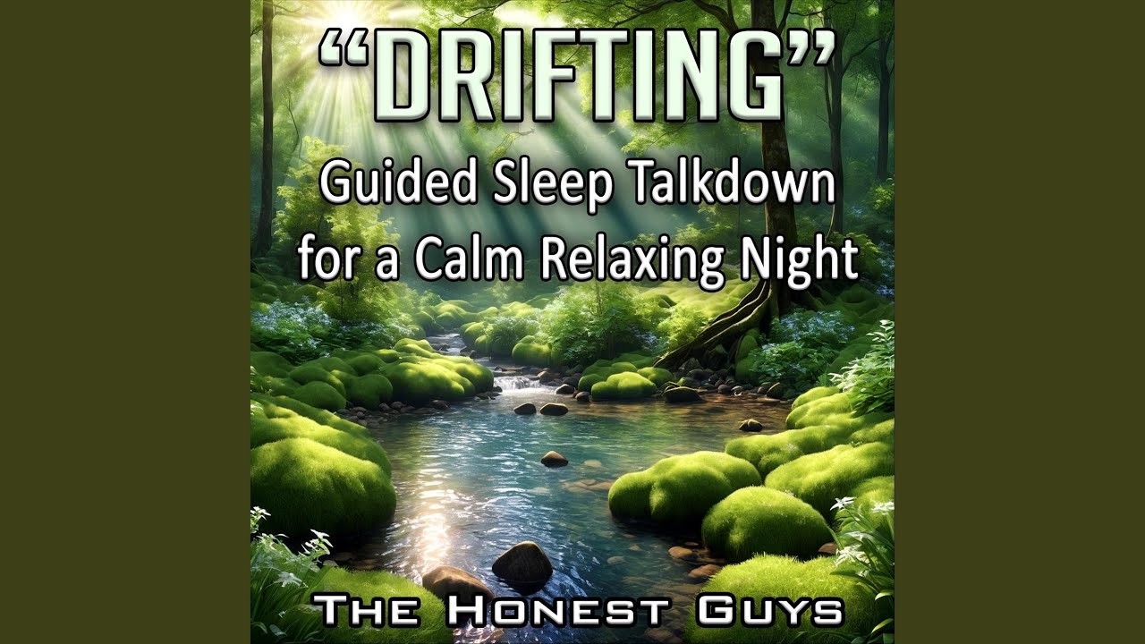 Drifting: Guided Sleep Talkdown for a Calm Relaxing Night