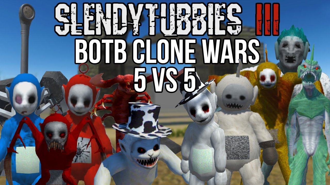 THE WAR RAGES ON | SLENDYTUBBIES 3 BOTB CLONE WARS 5 VS 5