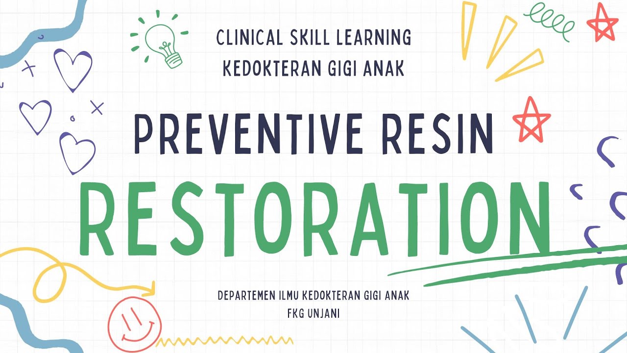 Preventive Resin Restoration CSL KGA FKG Unjani
