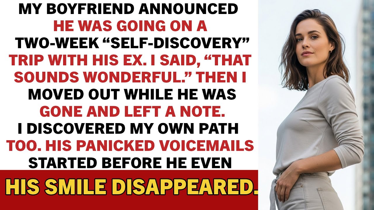 My Boyfriend Said: “I’m Going On A ‘Self-Discovery’ Trip With My Ex Over A Few Days” Reddit Stories