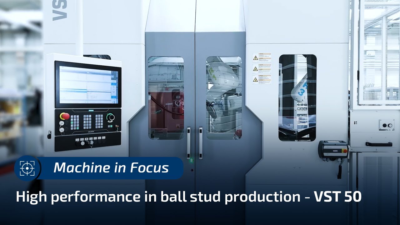 VST 50 – High-Performance in Ball Stud Production