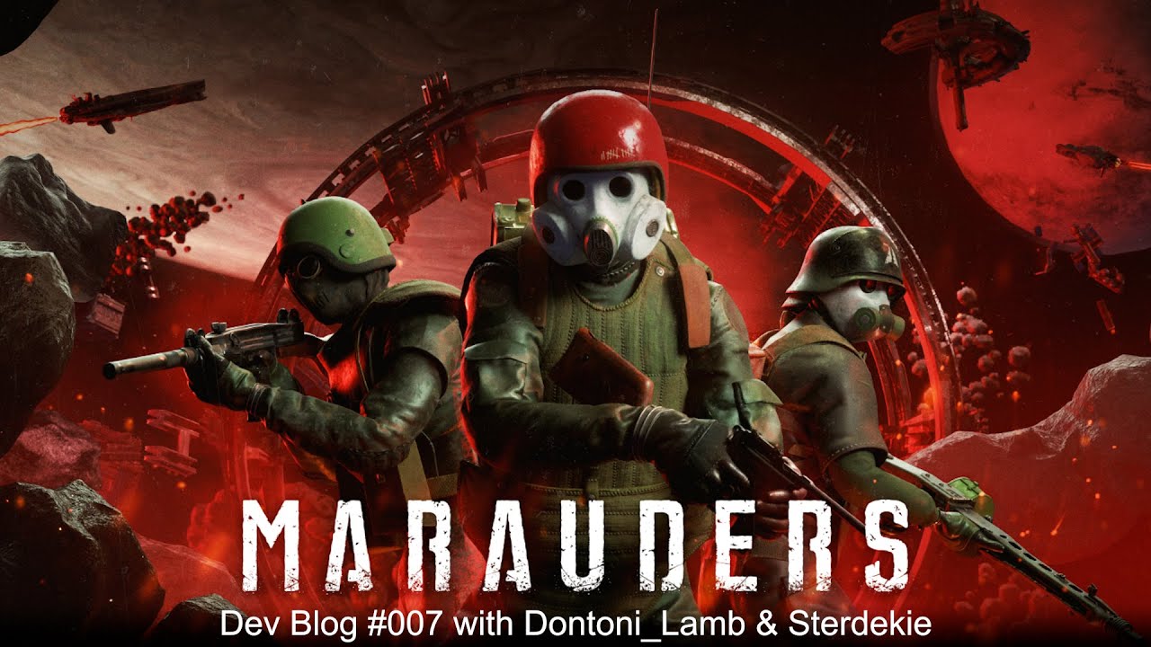 Marauders | Dev Blog # 007 with @DontoniLamb &  Sterdekie