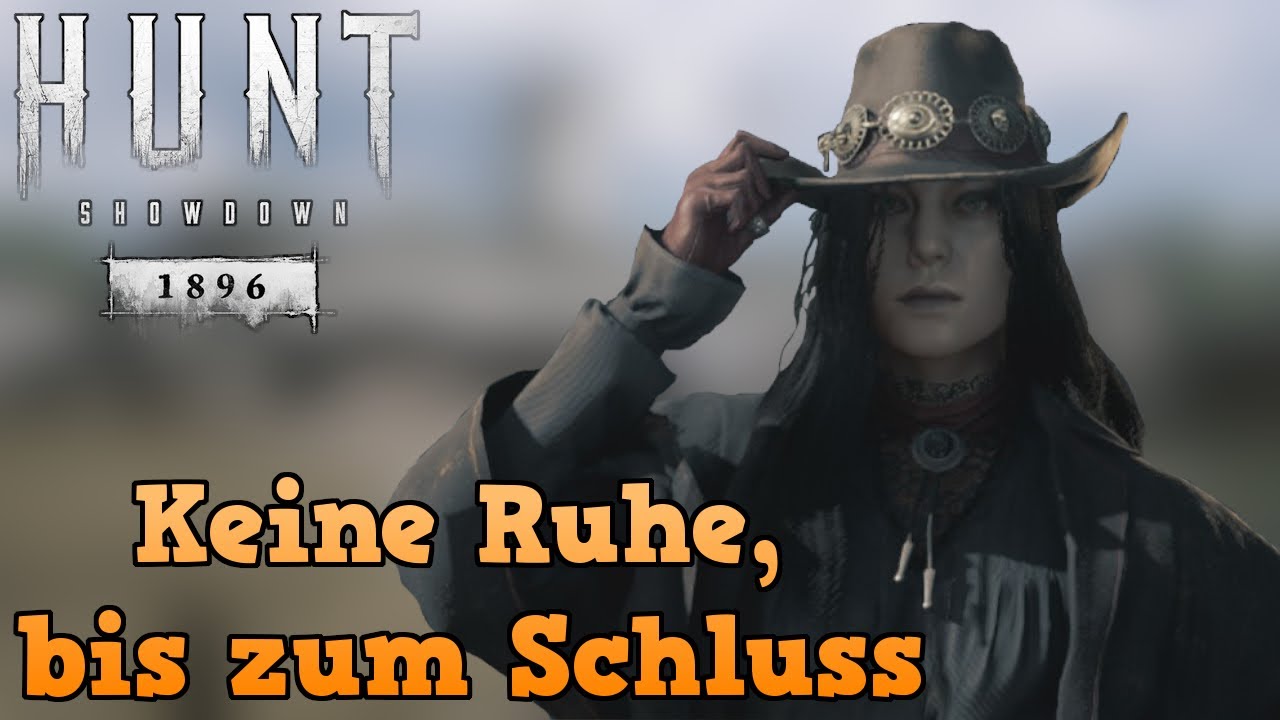Hunt: Showdown 1896 | No Rest Until the End (German)(Gameplay/Let's Play)