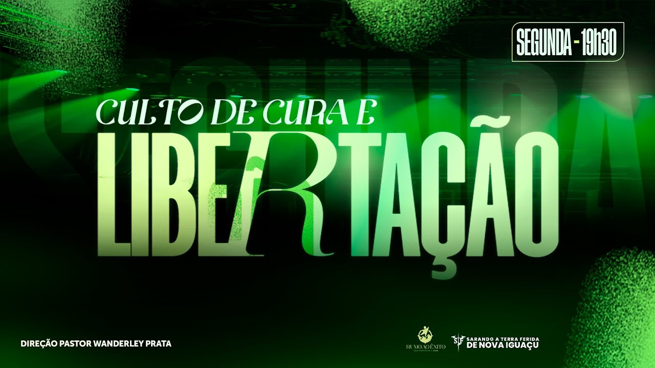 CURA E LIBERTAÇÃO | 19:30 | 23 FEV