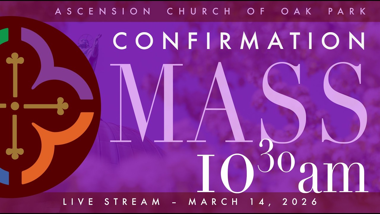 Confirmation Mass Live Stream - March 14, 2026 - 10:30am