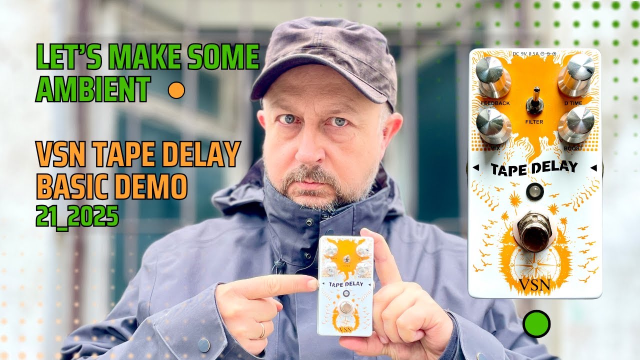 Affordable VSN Tape Delay - Basic Demo (Tutorial) | Let's Make Some Ambient | 21_2025