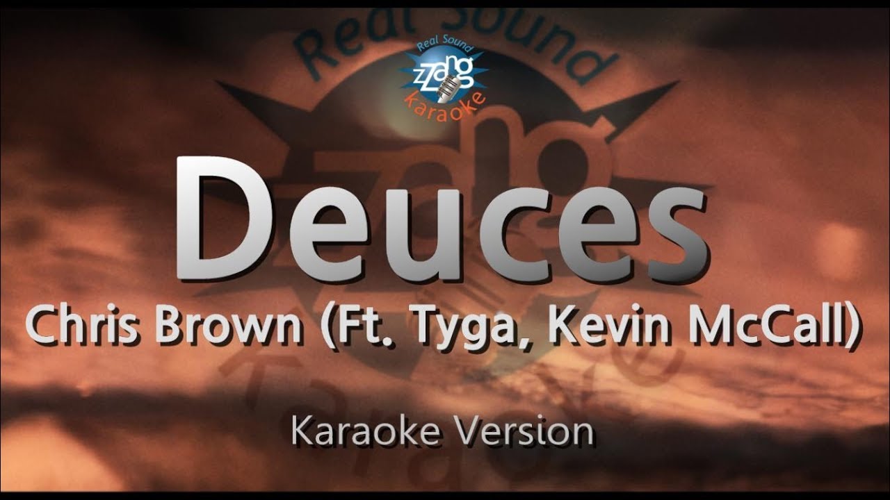 Chris Brown - Deuces (Feat. Tyga, Kevin McCall) (Melody) (Karaoke Version)