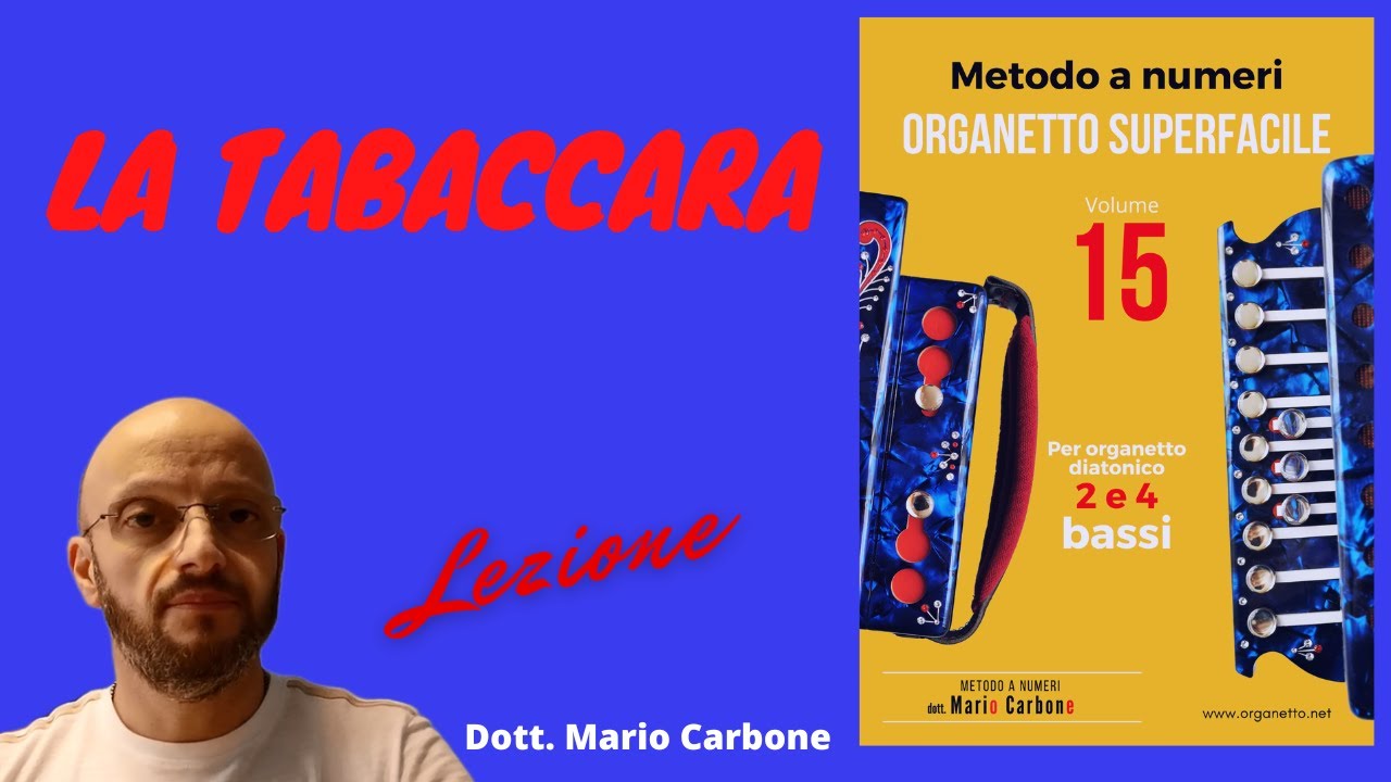2 e 4 Bassi - Lezione  - LA TABACCARA   - Accordion diatonic organetto -Tabbaccara