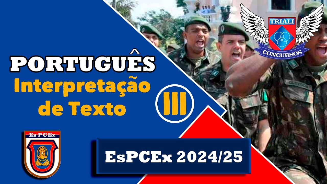 EsPCEx 24/25 - Língua Portuguesa - Interpretação de Texto III - Prof Sandro Muassab