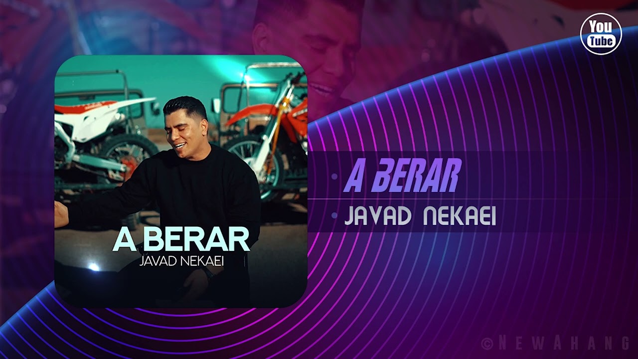 Javad Nekaei - A Berar | OFFICIAL TRACK