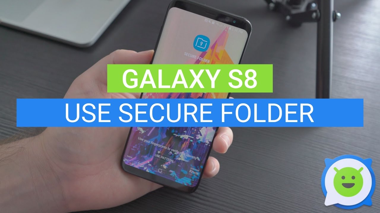 Galaxy S8: How to use Secure Folder