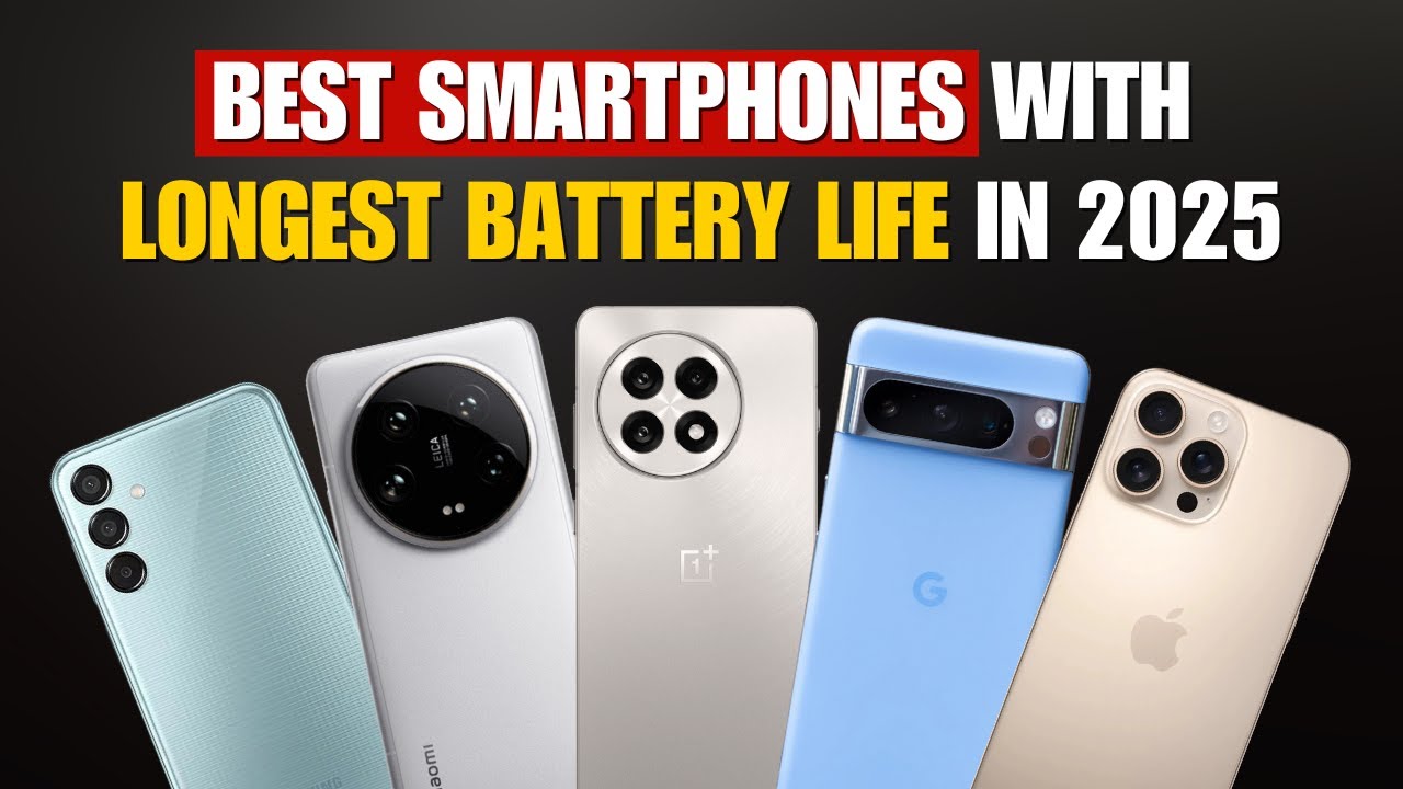 Top 5 Smartphones with the Longest Battery Life in 2025 – Unbelievable Performance!