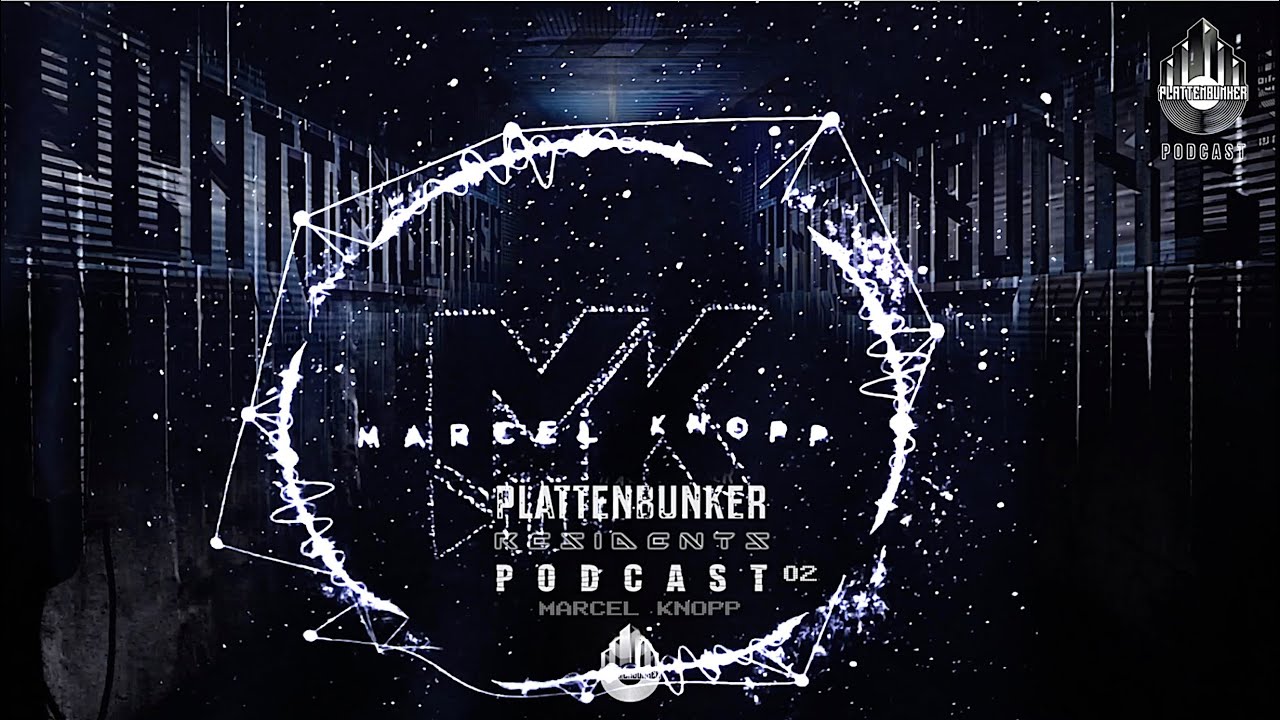 PLATTENBUNKER Video Podcast pres. Marcel Knopp Rave in den Mai