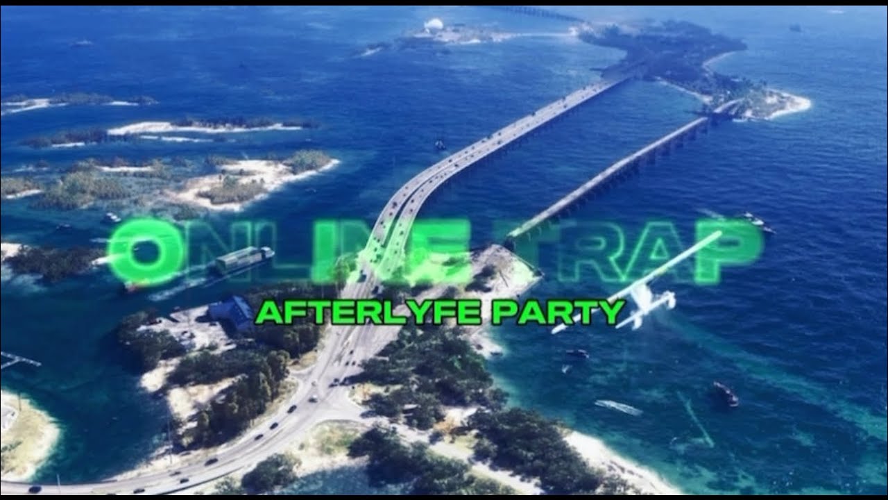 ONLINE TRAP FT SIRBXNKS (THE AFTERLYFE PARTY)