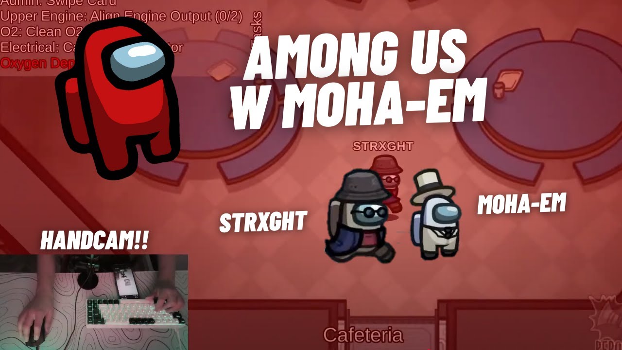???, AMONG US mit MOHA-EM + HANDCAM