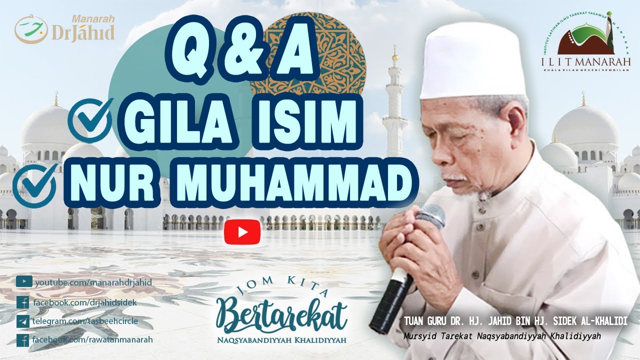 Q&A: 1. Gila Isim 2. Nur Muhammad [Soal&Jawab] | Shaykh Dr. Jahid Sidek