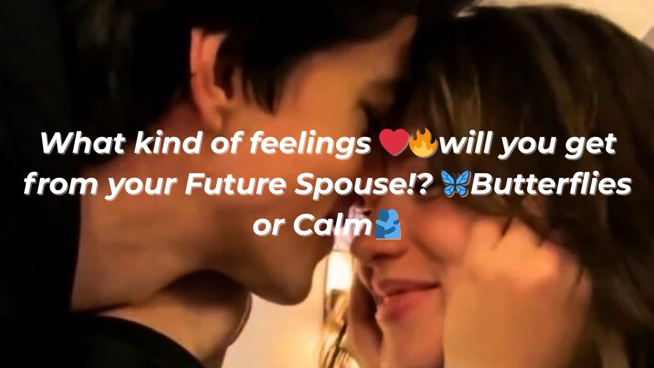 Какие чувства ❤️‍🔥 вы испытаете от своего будущего супруга!? 🦋Бабочки в животе или спокойствие🫂|(...