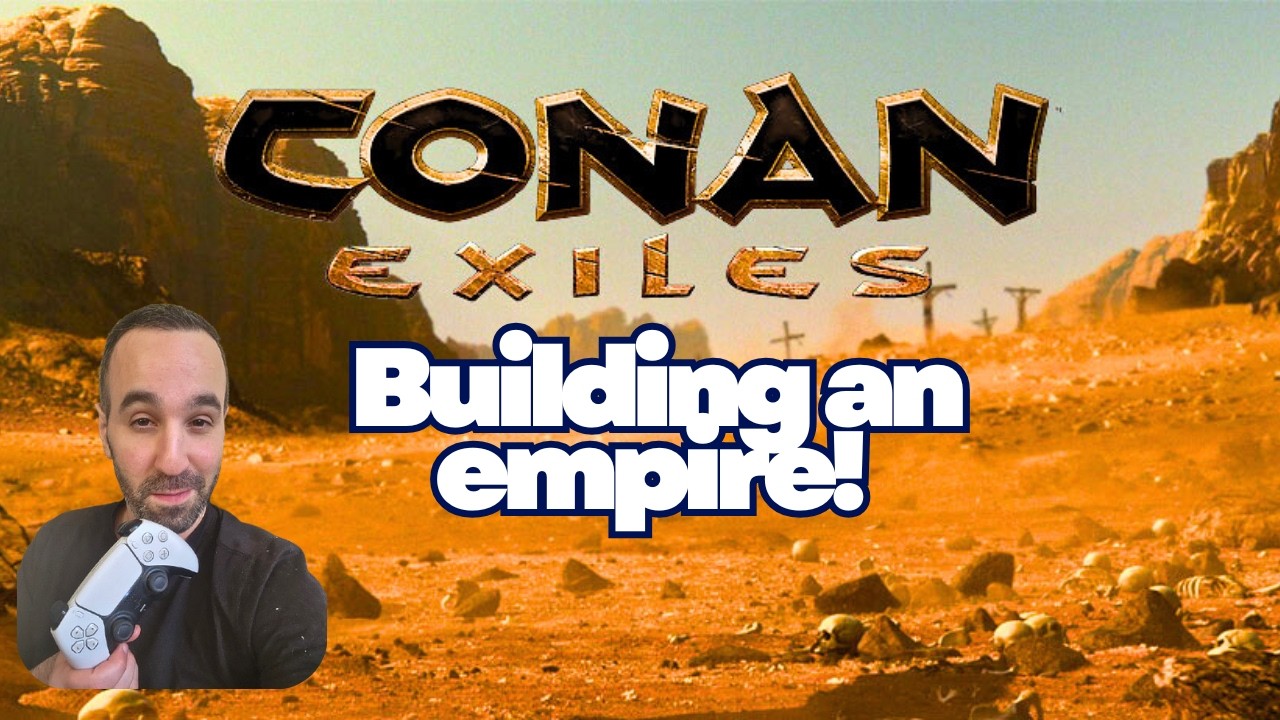 I Am Building An Empire On Conan Exiles  | God Mode