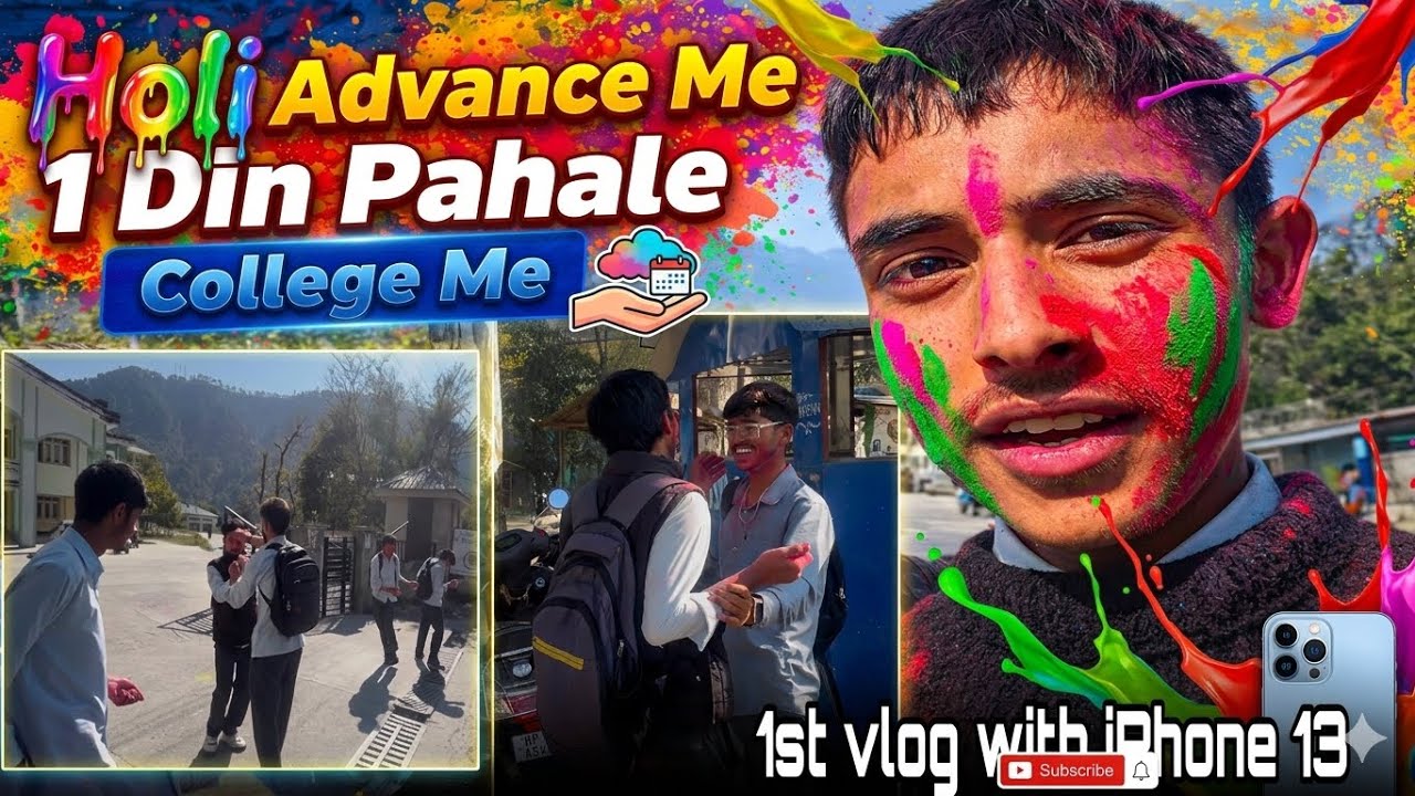 Holi advance me 1 Din pahale college me 