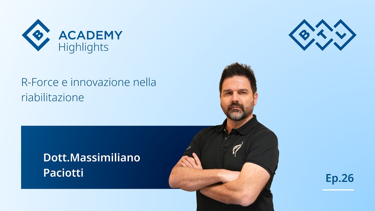 Ep.26 - R-Force e innovazione nella riabilitazione | Dott. Paciotti | B-Academy Highlights