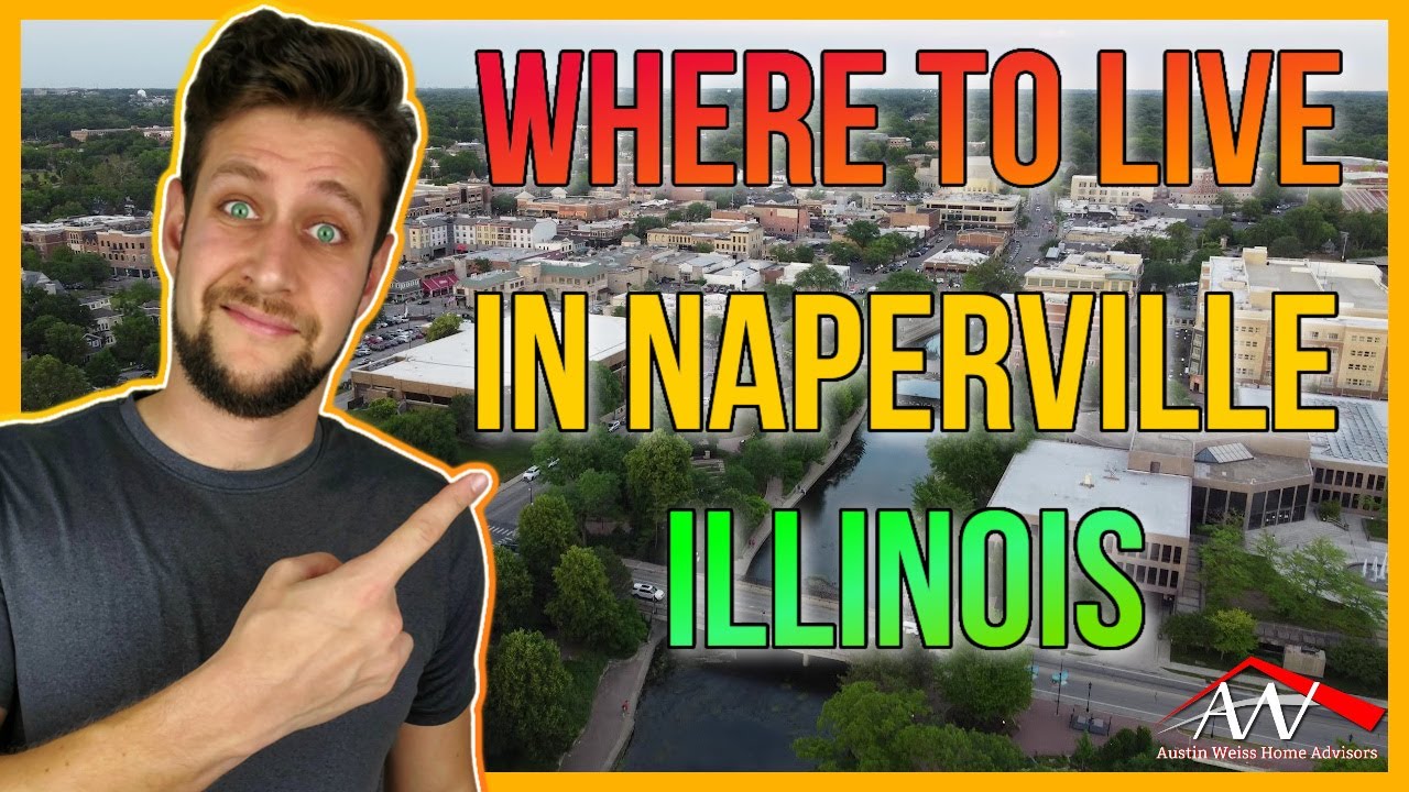 Where to Live in Naperville | Moving to Naperville Illinois