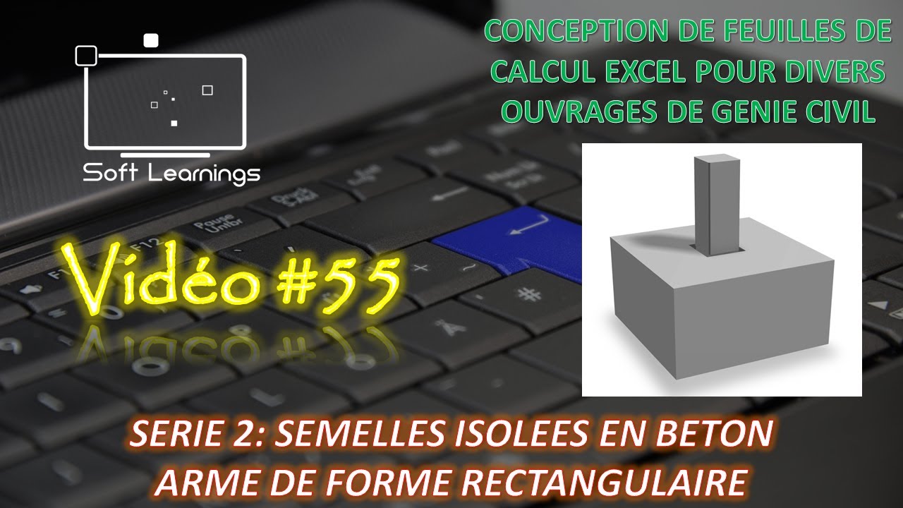 EXCEL : DIMENSIONNEMENT DES SEMELLES ISOLÉES SOUS CHARGE CENTREE- #55