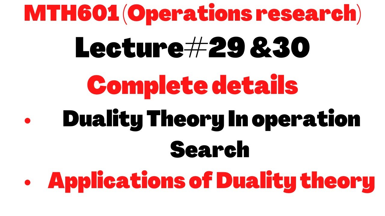 Duality Theory In Operations Research (Mth601 Lecture 29 & 30)||OneStepToSucess