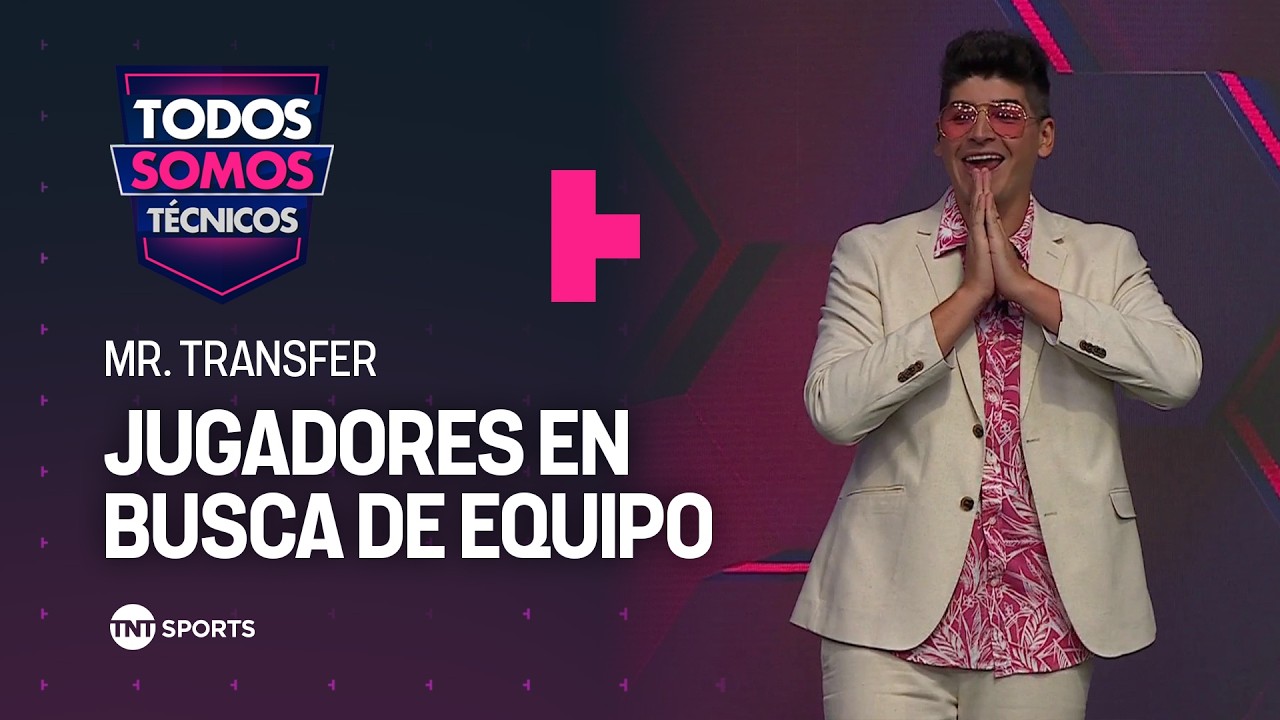 Mr. Transfer: A pocas horas para el cierre del mercado de pases - Todos Somos Técnicos