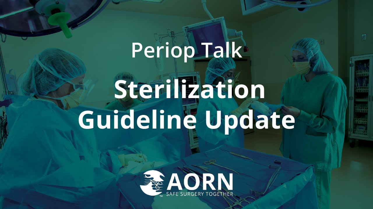 Sterilization Guideline: Changes and Best Practices