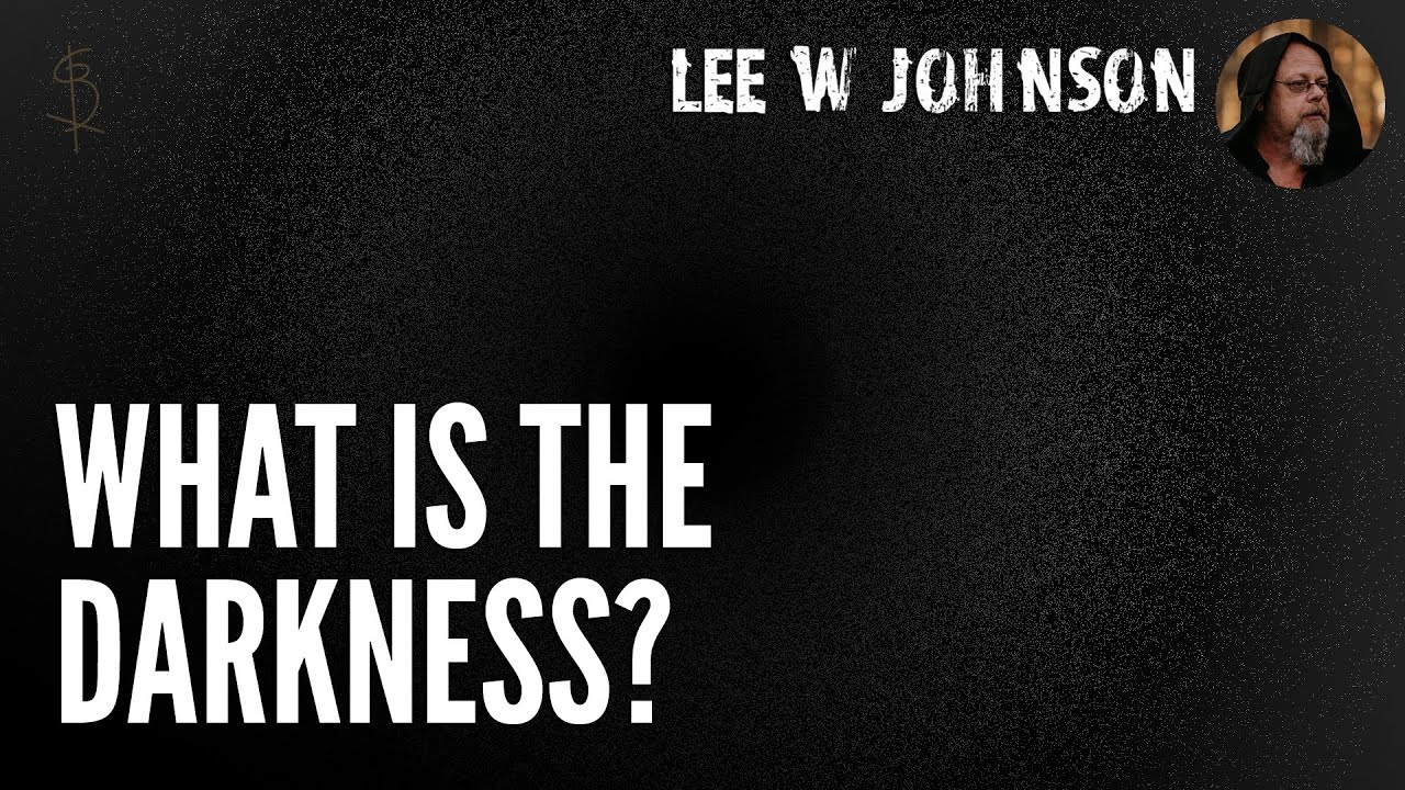 What is the Darkness?