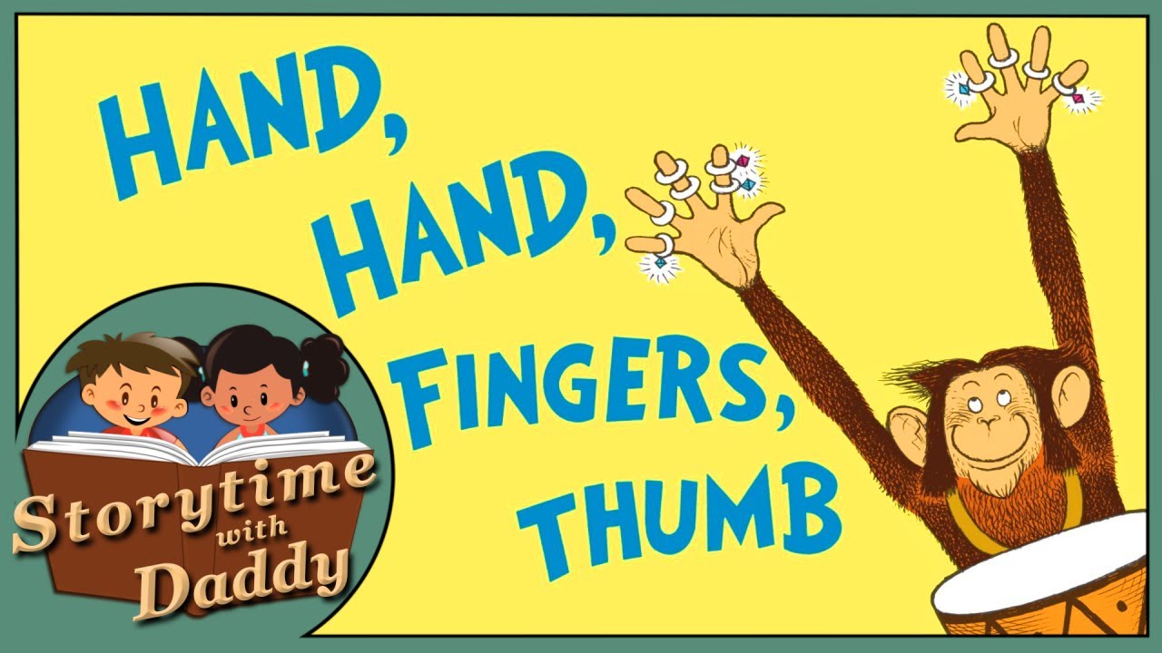 🖐🏼 Hand, Hand, Fingers, Thumb - Storytime with Daddy | Children's Books Read Aloud