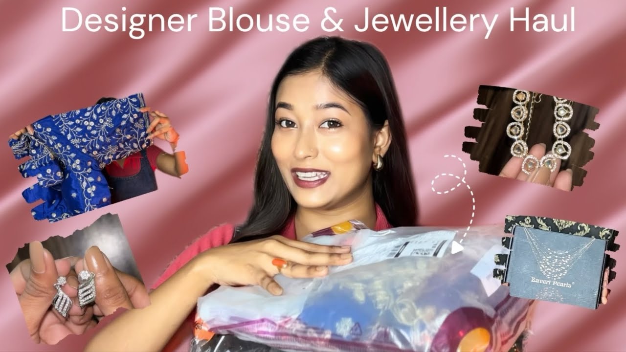 Meesho Designer Blouses & Jewellery Haul Video 